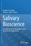 Salivary Bioscience: Foundations of Interdisciplinary Saliva Research and Applications