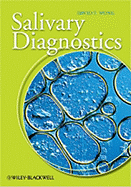 Salivary Diagnostics - Wong, David T (Editor)