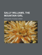 Sally Williams, the Mountain Girl