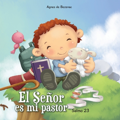 Salmo 23: El Seor es mi pastor - De Bezenac, Agnes