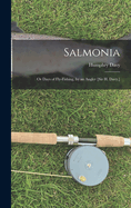 Salmonia: Or Days of Fly-Fishing, by an Angler [Sir H. Davy.]