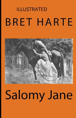 Salomy Jane Illustrated - Harte, Bret