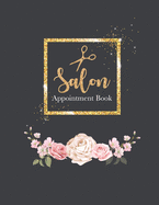 Salon Appointment Book: 4 Column Planner Personal Organizers Schedule Undated Appointment Book for Client, Salon, Spa, Barbers, Hair Stylists, Daily and Hourly 7am to 8pm 15 minute increments