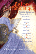 Salon Fantastique: Thirty Original Tales of Fantasy