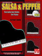 Salsa & Pepper: Ten Latin Jazz Solos for Piano