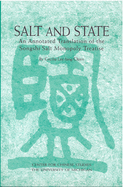 Salt and State: An Annotated Translation of the Songshi Salt Monopoly Treatise