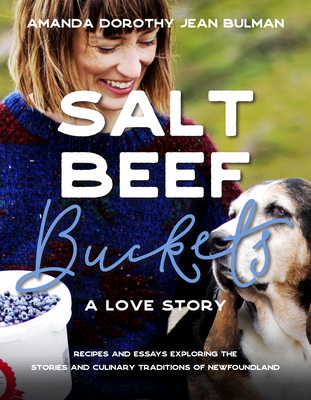 Salt Beef Buckets: A Love Story - Bulman, Amanda Dorothy Jean, Ba