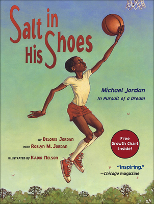 Salt in His Shoes - Jordan, Roslyn, and Jordan, Deloris, and Nelson, Kadir (Illustrator)