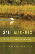 Salt Marshes: A Natural and Unnatural History - Weis, Judith