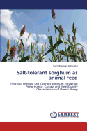 Salt-Tolerant Sorghum as Animal Feed