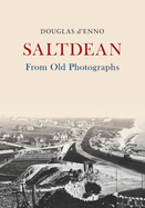 Saltdean from Old Photographs