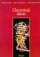 Salters' Advanced Chemistry: Chemical Ideas - Burton, George, and Holman, John, and Pilling, Gwen