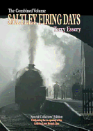 Saltley Firing Days: The Combined Volume