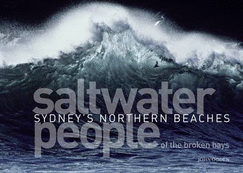 Saltwater People of the Broken Bays: Sydney's Northern Beaches