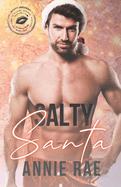 Salty Santa: Welcome to Kissing Springs, Book 4