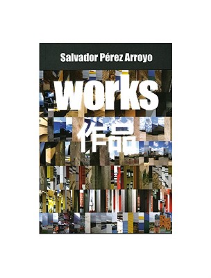 Salvador Perez Arroyo: Works - Nadal, Jose Maria Torres, and Cruz, Marcos