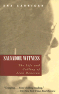 Salvador Witness: The Life and Calling of Jean Donovan