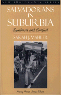 Salvadorans in Suburbia: Symbiosis and Conflict (Part of the New Immigrants Series)