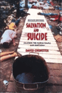 Salvation and Suicide: Jim Jones, the Peoples Temple, and Jonestown