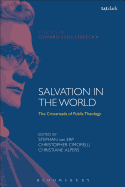 Salvation in the World: The Crossroads of Public Theology