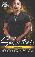 Salvation/Mamba: MC Romance
