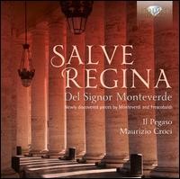 Salve Regina del Signor Monteverde - Il Pegaso; Maurizio Croci (organ)