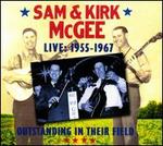 Sam and Kirk McGee Live: 1955-1967