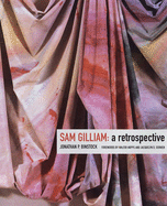 Sam Gilliam: A Retrospective