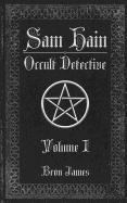 Sam Hain - Occult Detective: Volume 1