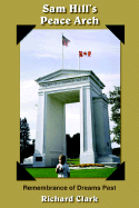 Sam Hill's Peace Arch