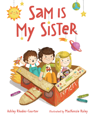 Sam Is My Sister - Rhodes-Courter, Ashley