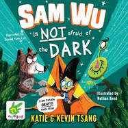 Sam Wu is not afraid of the Dark