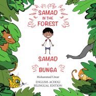 Samad in the Forest: Bilingual English-Acholi Edition