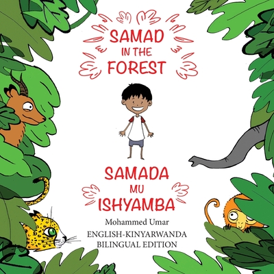 Samad in the Forest (English-Kinyarwanda Bilingual Edition) - UMAR, Mohammed