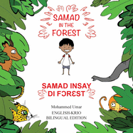 Samad in the Forest: English - Krio Bilingual Edition