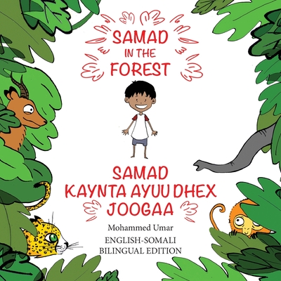 Samad in the Forest: English - Somali Bilingual Edition - UMAR, Mohammed