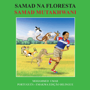 Samad in the Forest: Portugus - Emakwa Edio Bilingue