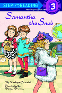 Samantha the Snob