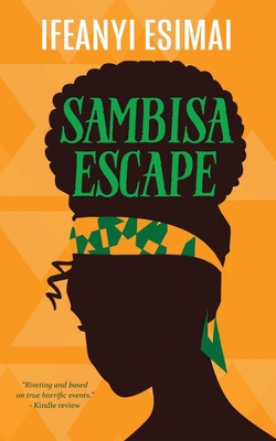 Sambisa Escape - Esimai, Ifeanyi