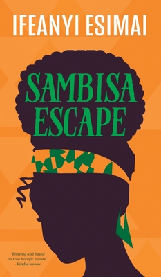 Sambisa Escape - Esimai, Ifeanyi