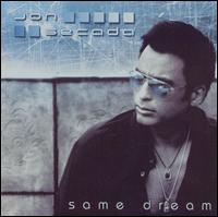 Same Dream [Bonus Tracks] - Jon Secada