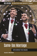 Same-Sex Marriage: Exploring the Issues