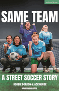 Same Team - A Street Soccer Story