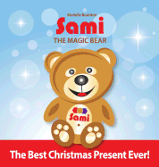 Sami the Magic Bear: The Best Christmas Present Ever!: (Full-Color Edition)