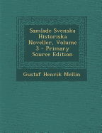 Samlade Svenska Historiska Noveller, Volume 3