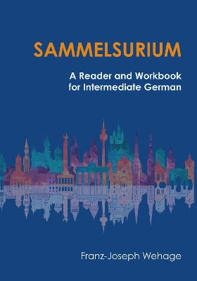 Sammelsurium: A Reader and Workbook for Intermediate German - Wehage, Franz-Joseph