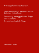 Sammlung Hieroglyphischer Siegel: Band I: Vorarbeiten - Boysan-Dietrich, Nilufer, and Marazzi, Massimiliano, and Mora, Clelia