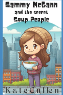 Sammy McGann and the Secret Soup People