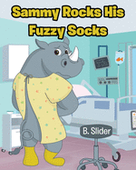 Sammy Rocks His Fuzzy Socks