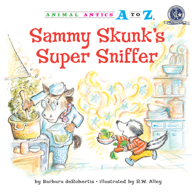 Sammy Skunk's Super Sniffer - deRubertis, Barbara